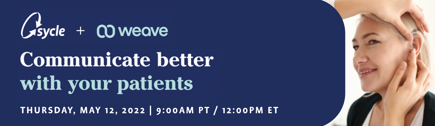 [WEBINAR] Sycle + Weave: Communicate Better with Your Patients